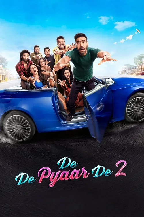 De De Pyaar De 2 (2025) ขอให้ผมได้รักคุณ 2