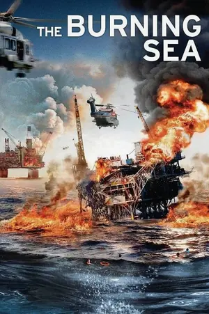 the-burning-sea-2021-มหาวิบัติหายนะทะเลเพลิง