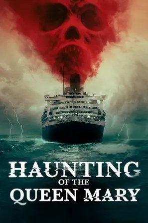 haunting-of-the-queen-mary-2023-เรือผีปีศาจ