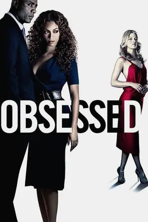 obsessed-2009-แรงรักมรณะ