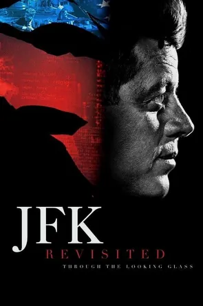 JFK Revisited Through the Looking Glass เปิดแฟ้มลับ ใครฆ่าเจเอฟเค (2021)